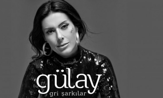 Gülay’ın “Gri Şarkılar” Adlı Albümü Çıktı