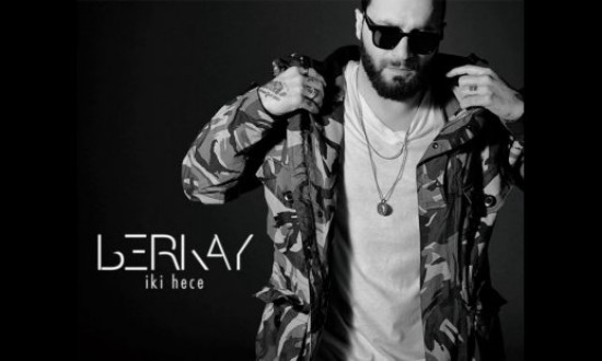 Berkay'dan Yeni Tekli 'İki Hece'