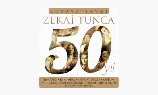 Türk Sanat Müziğinin Usta Sanatçısı 'Zekai Tunca 50.Yıl Ustaya Saygı ' Albümü Ünlü İsimleri Bir Araya Getirdi